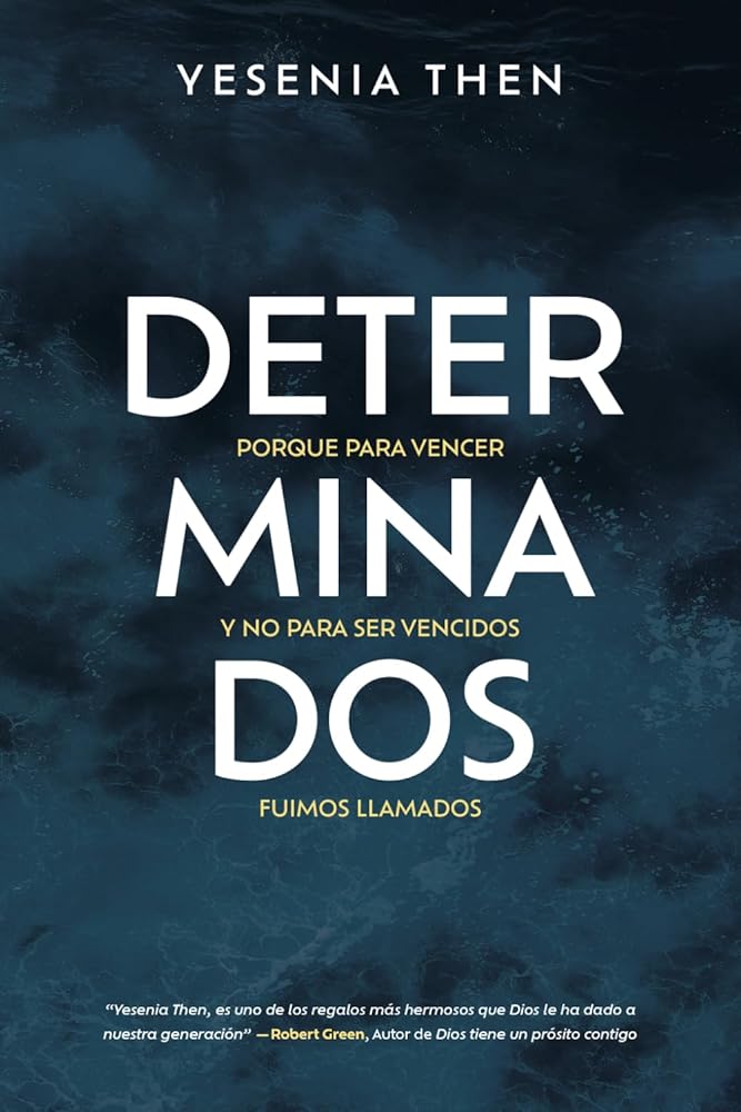 Determinados: Porque para vencer y no para ser vencidos, fuimos llamados (Spanish Edition), Yesenia Then - The Perfect Gift