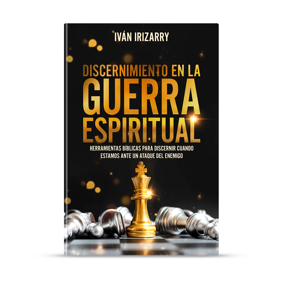 Discernimiento en la guerra espiritual- Iván Irizarry - The Perfect Gift