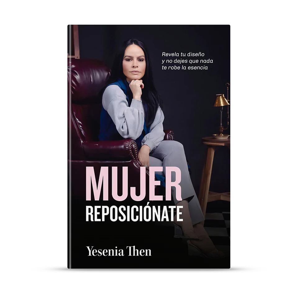 Mujer Reposiciónate - Yesenia Then - The Perfect Gift