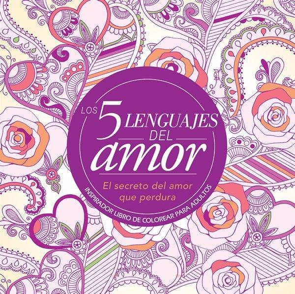 LOS CINCO LENGUAJES DEL AMOR: LIBRO DE COLOREAR PARA ADULTOS - The Perfect Gift