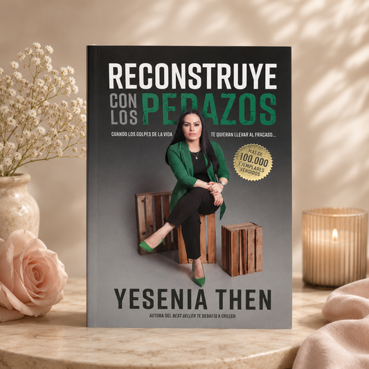 Reconstruye con los Pedazos - Yesenia Then