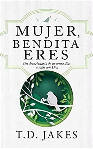 Mujer, bendita eres - TD Jakes - The Perfect Gift