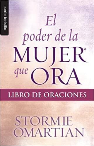 Poder de la mujer que ora, El: Libro de oraciones - The Perfect Gift